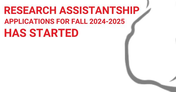 Research Assistantship Applications for 2024-25 Fall has been started