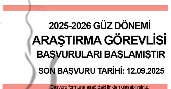 Araştırma Görevlisi Başvuruları başladı